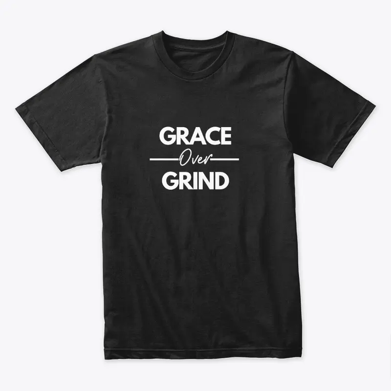 Grace Over Grind Tee