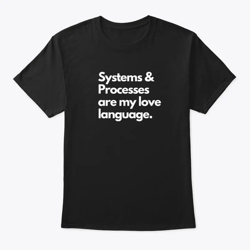 Systems & Processes Tee